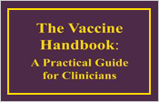 2012 edition of The Vaccine Handbook: A Practical Guide for Clinicians now available
