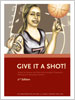 Give It a Shot Manual (2nd Edition)