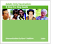 Click here to learn more about the Adults Only Vaccination Guide