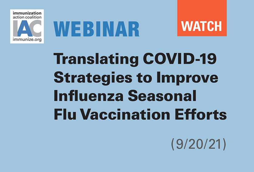 Webinar: Translating COVID-19 Strategies to Improve Influenza Seasonal Flu Vaccination Efforts